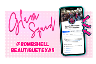 Glam Squad @bombshellbeautiquetexas